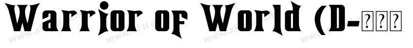 Warrior of World (D字体转换